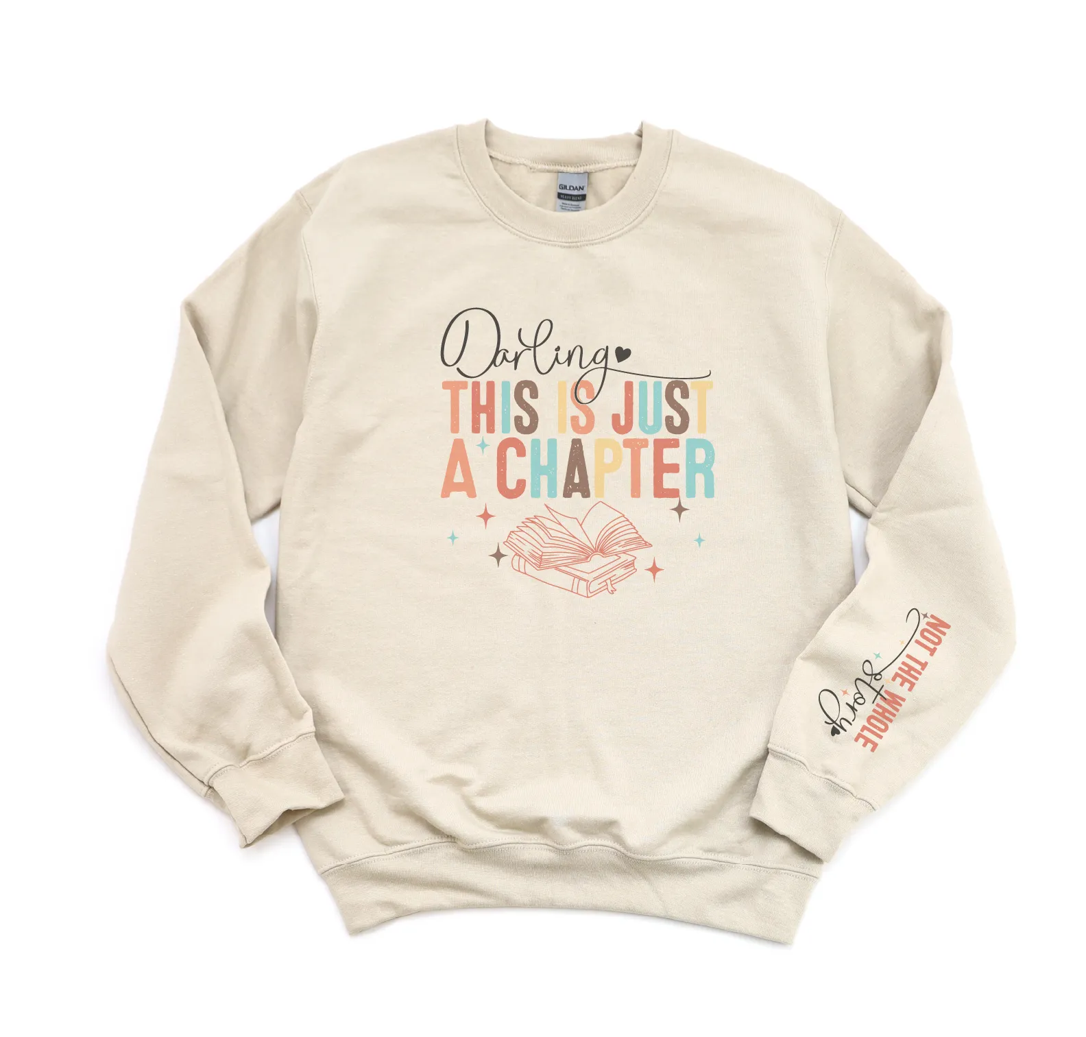 Darling, This Is Just A Chapter with sleeve print Gildan Sweatshirt